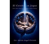 El Cerebro en Jaque: Caín y Abel: neurociencia del primer conflicto humano.