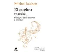 El cerebro musical: Un viaje a través de notas y neuronas: 104 (ATICO DE LOS LIBROS)
