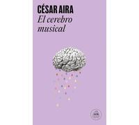 El cerebro musical: Relatos reunidos (Random House)