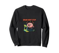 El Cerebro no dejará de Pensar Demasiado en el diseño de Humor Mental Sudadera