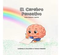El Cerebro Pensativo: pensar y sentir