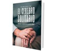 El cerebro solitario. Neurobiología y soledad no deseada en adultos y ancianos