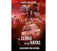 EL CERRO DE LAS HAYAS-Un asesino con historia (CRÍMENES Y LEYENDAS: Thrillers policíacos en la península ibérica)