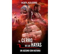 EL CERRO DE LAS HAYAS-Un asesino con historia (CRÍMENES Y LEYENDAS: Thrillers policíacos en la península ibérica)