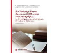 El Challenge Based Research (cbr) Como Reto Pedagógico