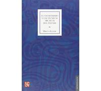 El Chamanismo y Las Tecnicas Arcaicas del Extasis (Antropologia (fce))