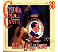 El Chato de Las Ventas - Catedra Del Cante Vol.38
