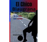 El Chico Blaugrana: Un Corazón Azul y Grana
