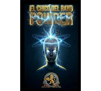EL CHICO DEL RAYO: Pura Energía (Powder): Una historia de trascendencia y desapego