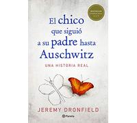 El chico que siguió a su padre hasta Auschwitz / The Boy Who Followed his Father to Auschwitz