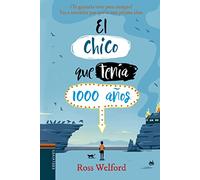 El chico que tenía 1000 años (Colección Juvenil)