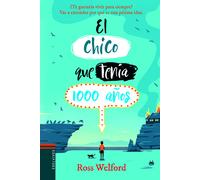 El chico que tenía 1000 años | Ross Welford