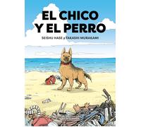 El chico y el perro | Takashi Murakami, Seishu Hase