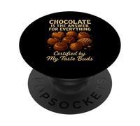 El Chocolate es la Respuesta Sabrosa para Todo Divertido Foodie PopSockets PopGrip Adhesivo