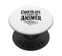 El Chocolate es Siempre la Respuesta para los Amantes del Chocolate PopSockets PopGrip Adhesivo