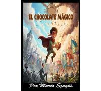 EL CHOCOLATE MÁGICO