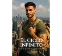 El ciclo infinito: Un thriller psicológico sobre la mentira más dulce de las redes sociales