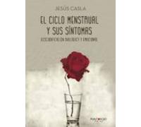 El ciclo menstrual y sus síntomas: Descodificación biológica