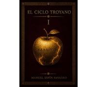 El ciclo troyano Vol. I: Los cantos ciprios