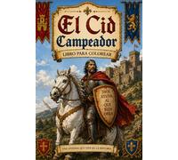 El Cid Campeador.: Libro para colorear