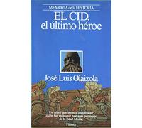 El CID, El Ultimo Heroe (Memoria de la historia)