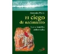 El Ciego De Nacimiento: Luz Y Tinieblas Enfrentadas