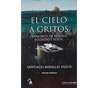 El cielo a gritos (NARRATIVA)