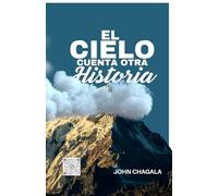 El cielo cuenta otra historia