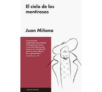 El cielo de los mentirosos (NARRATIVA ESPAÑOLA)