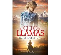 El Cielo En Llamas