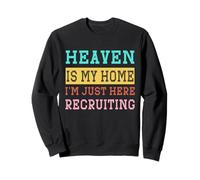 El Cielo es mi hogar Estoy aquí Reclutando a Christian Sudadera