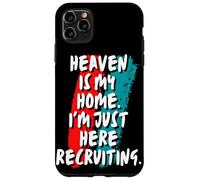 El Cielo es mi hogar Estoy aquí reclutando fe Cristiana Carcasa para iPhone 11 Pro MAX