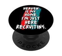 El Cielo es mi hogar Estoy aquí reclutando fe Cristiana PopSockets PopGrip Adhesivo