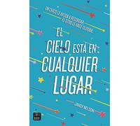 El cielo está en cualquier lugar (Ficción)