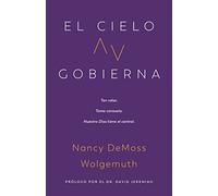 El Cielo Gobierna (Heaven Rules)
