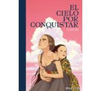 El Cielo Por Conquistar