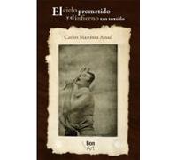 El Cielo Prometido Y El Infierno Tan Temido (ebook)