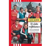 El cielo rojiblanco: Memoria sentimental del Eurosporting (1977-1992): 3 (Silveria)