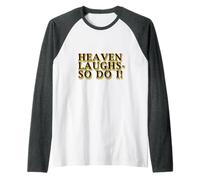 ¡El cielo se ríe yo también! Camiseta Manga Raglan