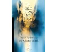 El Cielo Tras Mis Pasos