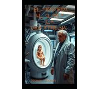 El cientifico, el clon y la vida eterna...