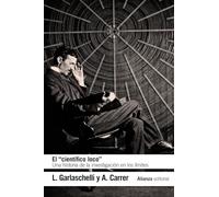 El "científico loco": Una historia de la investigación en los límites (El libro de bolsillo - Ciencias)
