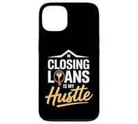 El cierre de préstamos es mi Oficial de Préstamos Hustle Carcasa para iPhone 13
