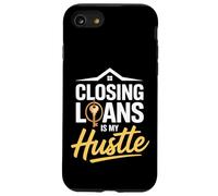 El cierre de préstamos es mi Oficial de Préstamos Hustle Carcasa para iPhone SE (2020) / 7 / 8