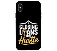 El cierre de préstamos es mi Oficial de Préstamos Hustle Carcasa para iPhone X/XS