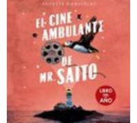 El Cine Ambulante De Mr. Saito (audiolibro)