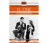 El cine en 100 preguntas (100 Preguntas esenciales)