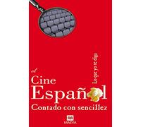 El Cine español contado con sencillez: Un libro con el que el equipo del popular programa de radio Lo que yo te diga nos vuelve a sorprender.