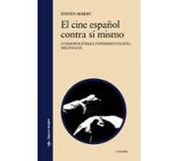 El Cine Español Contra Si Mismo