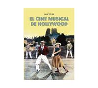 El cine musical de Hollywood [Tapa blanda] Feuer, Jane